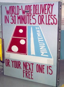 Minuteman II: world-wide delivery in 30 minutes of less or your next one is free